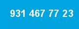 931 467 77 23
